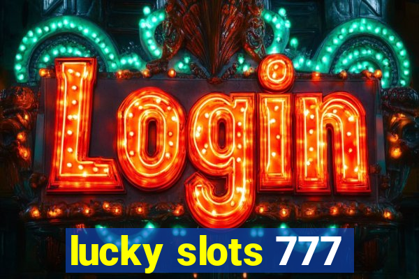 lucky slots 777